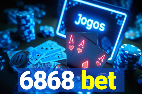 6868 bet